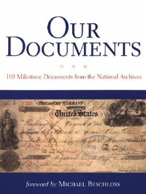 Our Documents: 100 Milestone Documents from the National Archives by National Archives