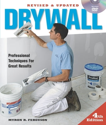 Drywall: Professional Techniques for Walls & Ceilings [With DVD] by Ferguson, Myron R.