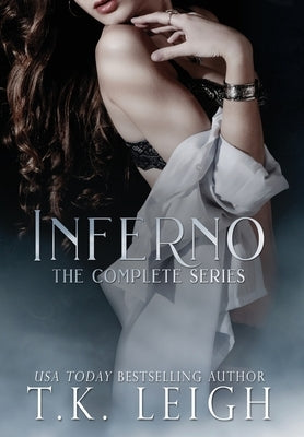 Inferno: The Complete Series by Leigh, T. K.