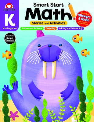 Smart Start: Math: Stories and Activities, Grade K by Educational Publishers, Evan-Moor