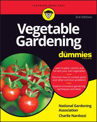 Vegetable Gardening for Dummies by National Gardening Association