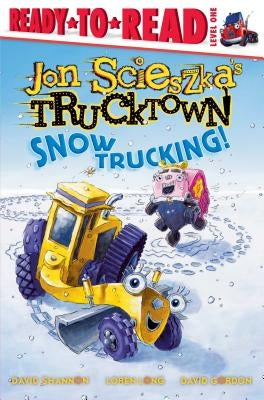 Snow Trucking! by Scieszka, Jon
