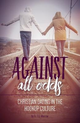 Christian Dating in a Godless World by Morrow, Thomas