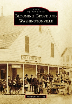 Blooming Grove and Washingtonville by Thorenz, Matthew
