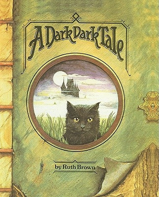 A Dark Dark Tale by Brown, Ruth