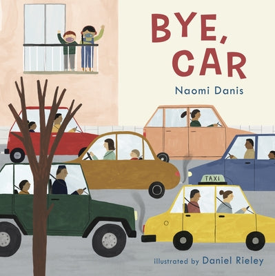 Bye, Car by Danis, Naomi