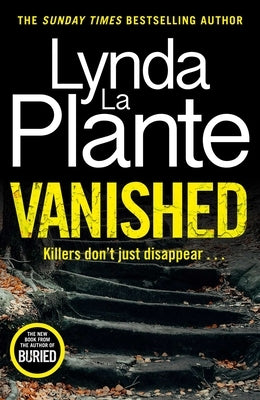 Vanished, 3 by La Plante, Lynda