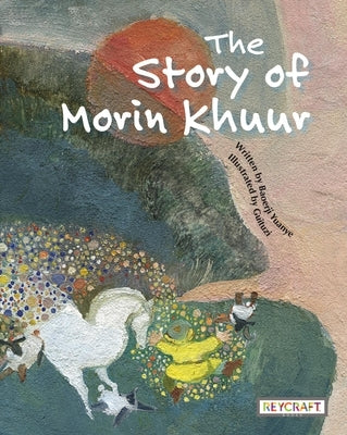 The Story of Morin Khuur by Yuanye, Baoerji