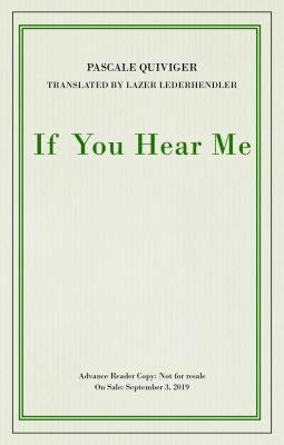 If You Hear Me by Quiviger, Pascale