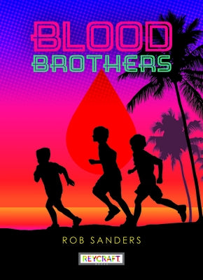 Blood Brothers by Sanders, Rob