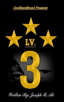 LV. 3 by Ali, Joseph B.