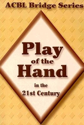 Play of the Hand in the 21st Century by Grant, Audrey