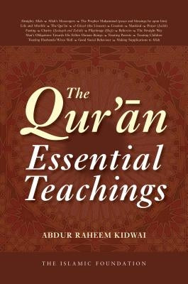 The Qur'an: Essential Teachings by Kidwai, Abdur Raheem