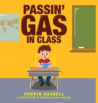 Passin' Gas in Class by Haskell, Corrin
