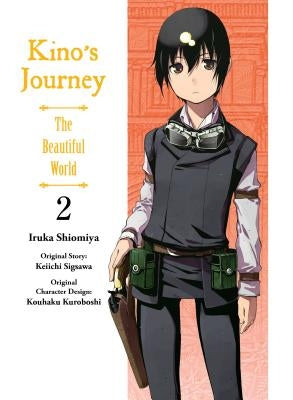 Kino's Journey- The Beautiful World, Vol 2: The Beautiful World by Sigsawa, Keiichi