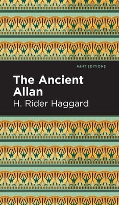 Ancient Allan by Haggard, H. Rider