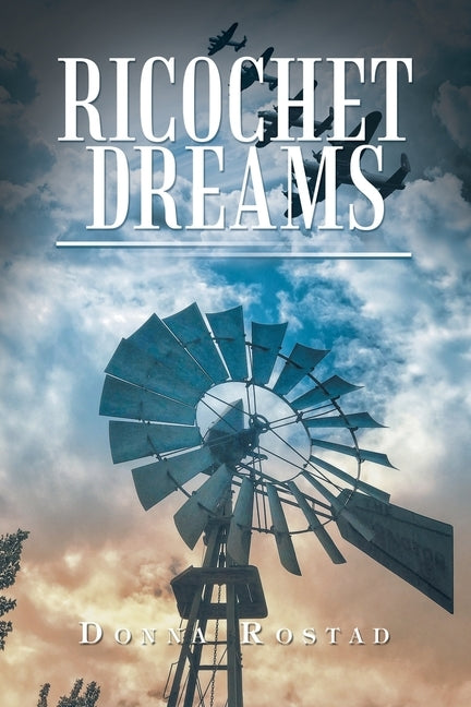 Ricochet Dreams by Rostad, Donna