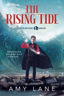 The Rising Tide: Volume 1 by Lane, Amy