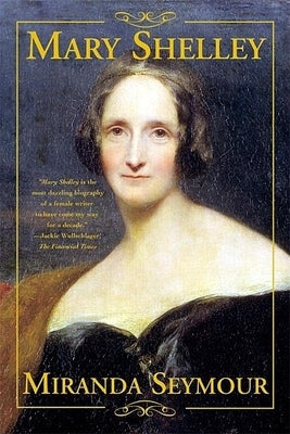 Mary Shelley by Seymour, Miranda