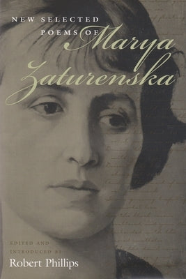 New Selected Poems of Marya Zaturenska by Phillips, Robert