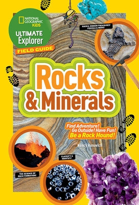 Ultimate Explorer Field Guide: Rocks and Minerals by Honovich, Nancy