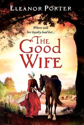 The Good Wife by Porter, Eleanor