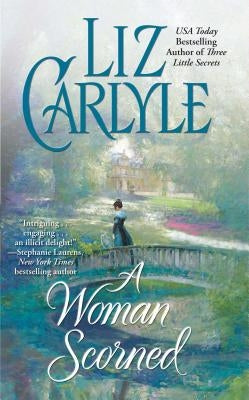 Woman Scorned by Carlyle, Liz