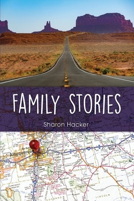 Family Stories by Hacker, Sharon