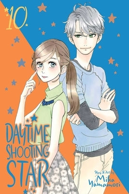 Daytime Shooting Star, Vol. 10, Volume 10 by Yamamori, Mika