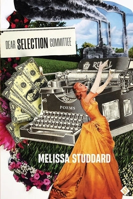 Dear Selection Committee by Studdard, Melissa