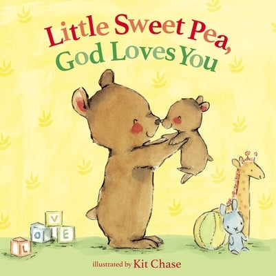 Little Sweet Pea, God Loves You by Bourland, Annette