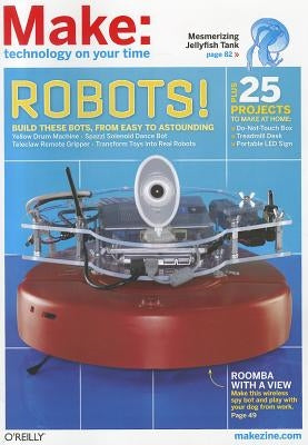 Make: Technology on Your Time, Volume 27 by Frauenfelder, Mark
