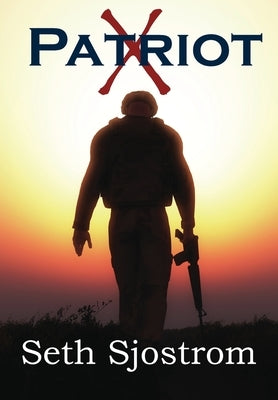 Patriot X by Sjostrom, Seth