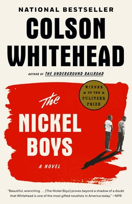 The Nickel Boys by Whitehead, Colson