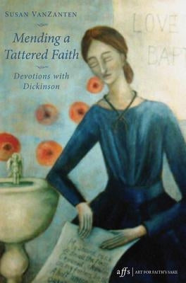 Mending a Tattered Faith by Vanzanten, Susan