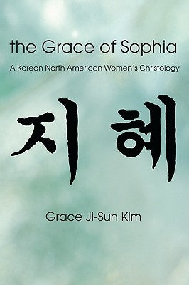 The Grace of Sophia by Kim, Grace Ji