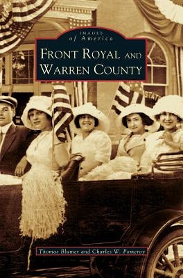 Front Royal and Warren County by Blumer, Thomas