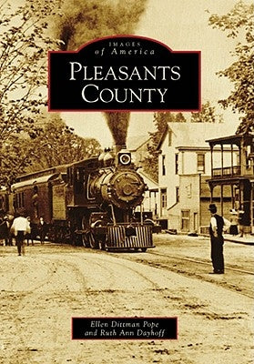 Pleasants County by Dittman Pope, Ellen