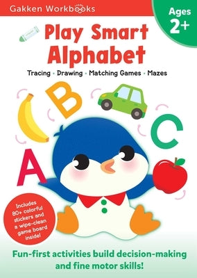 Play Smart Alphabet Age 2+: At-Home Activity Workbook by Gakken Early Childhood Experts