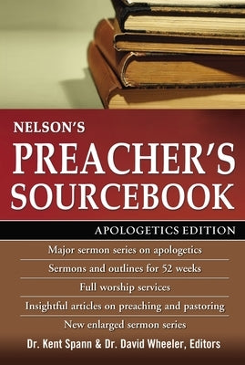 Nelson's Preacher's Sourcebook: Apologetics Edition by Nelson, Thomas