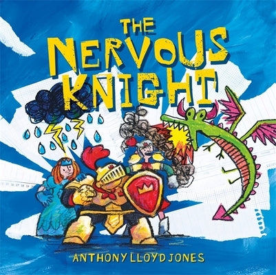 The Nervous Knight: A Story about Overcoming Worries and Anxiety by Jones, Lloyd