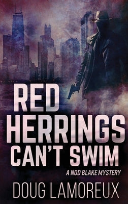 Red Herrings Can't Swim: Large Print Hardcover Edition by Lamoreux, Doug