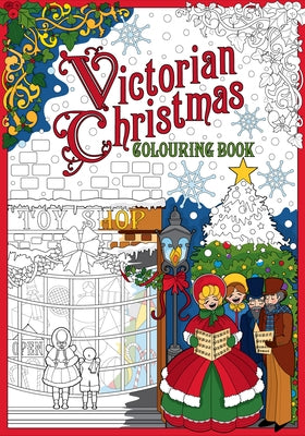 Victorian Christmas Colouring Book by The History Press