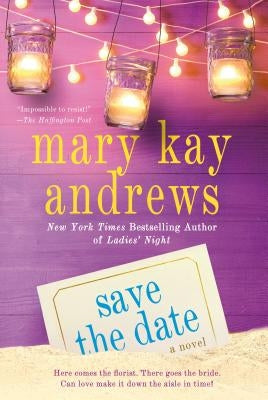 Save the Date by Andrews, Mary Kay