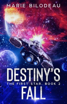 Destiny's Fall by Bilodeau, Marie