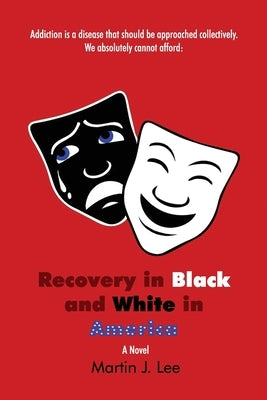 Recovery in Black and White in America by Lee, Martin J.