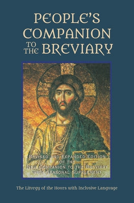 People's Companion to the Breviary, Volume 1 by Carmelites of Indianapolis