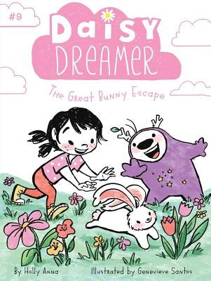 The Great Bunny Escape, Volume 9 by Anna, Holly