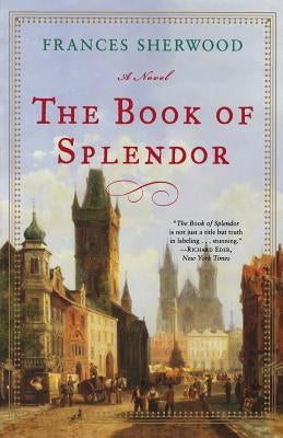 The Book of Splendor by Sherwood, Frances