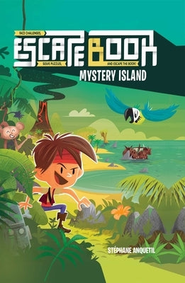 Escape Book, Volume 2: Mystery Island by Anquetil, Stéphane